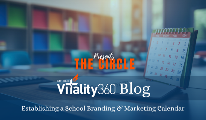 START STRONG: Establishing a School Branding and Marketing Calendar